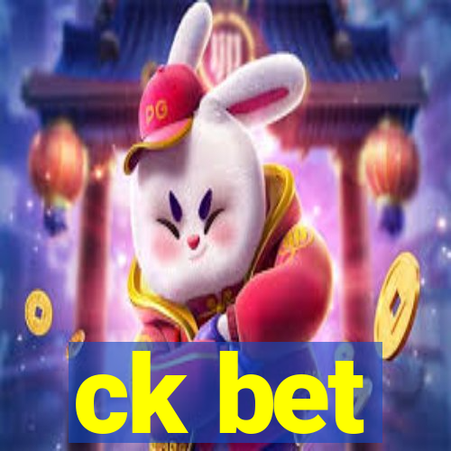 ck bet